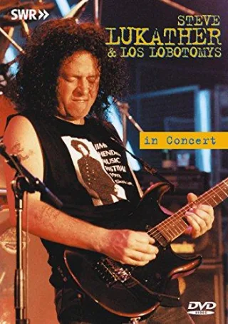 Steve Lukather & Los Lobotomys: In Concert - Ohne Filter (NTSC)