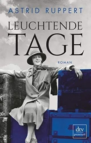 Leuchtende Tage: Roman (Die Winter-Frauen-Trilogie Band 1)