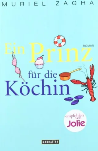 Ein Prinz für die Köchin: Roman [Broschiert] [2011] Zagha Muriel Bezzenberger Marie-Luise