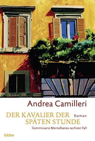 Der Kavalier der späten Stunde: Commissario Montalbanos sechster Fall (BLT. Bastei Lübbe Taschenbücher)