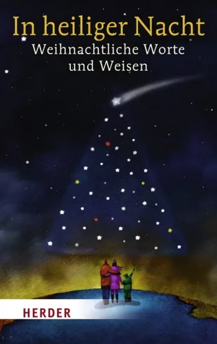 In heiliger Nacht: Weihnachtliche Worte und Weisen
