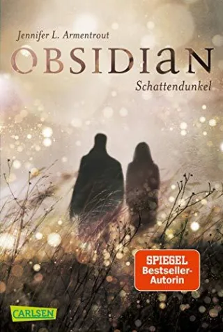 Obsidian Band 1: Obsidian. Schattendunkel [Taschenbuch] [2016] Armentrout Jennifer L. Malich Anja