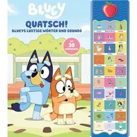 Bluey - Quatsch! Blueys lustige Wörter und Sounds - 30-Button-Soundbuc / diverse
