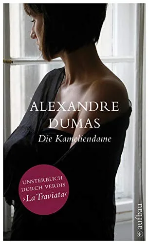 Die Kameliendame: Roman (Schöne Klassiker)