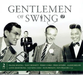 GENTLEMEN OF SWING Teil 2 Doppel-CD mit Sinatra Bennett Como Astaire u.v.a. [Audio CD] Frank Sinatra/Tony Bennett/Perry Como/ Fred Astaire/Glenn Miller7Louis Armstrong u.a.