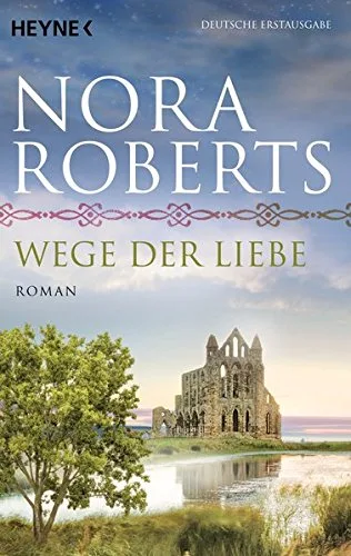 Wege der Liebe: Roman (O'Dwyer-Trilogie Band 3)