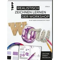 WOW! Realistisch zeichnen lernen - der Workshop / Josilix