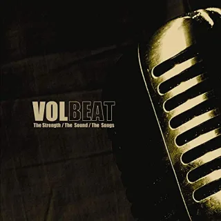 The Strength the Sound the Songs [Audio CD] Volbeat