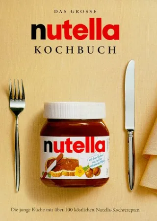 Das große Nutella Kochbuch [Gebundene Ausgabe] [1999]