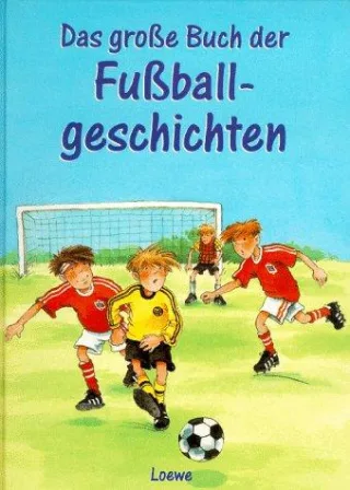 Das große Buch der Fußballgeschichten