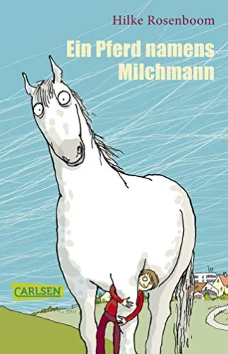 Ein Pferd namens Milchmann [Taschenbuch] [2007] Hilke Rosenboom Anke Kuhl