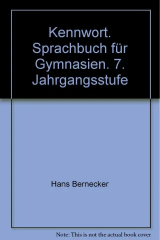 Kennwort. Sprachbuch für Gymnasien. 7. Jahrgangsstufe
