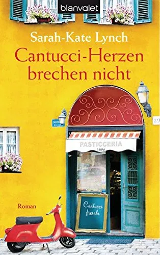 Cantucci-Herzen brechen nicht: Roman [Taschenbuch] [2012] Lynch Sarah-Kate Geng Claudia