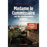 Madame le Commissaire und der verschwundene Engländer / Pierre Martin