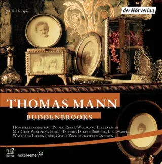 Buddenbrooks [Audio CD] [2007] Thomas Mann Gert Westphal Horst Tappert Dieter Borsche Lil Dagover Claus Biderstaedt Hans Korte Werner Rundshagen Hermann Lenschau Werner Eichhorn