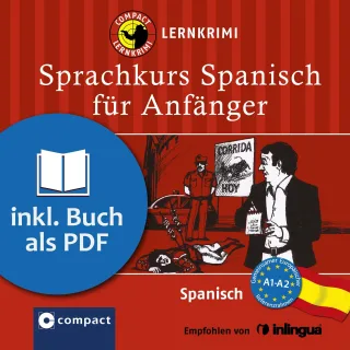 Compact Lernkrimi-Sprachkurs Spanisch. Spannend Sprachen lernen. Für Anfänger - Niveau A1 / A2