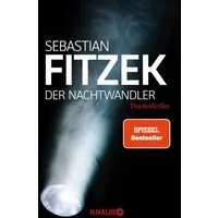 Der Nachtwandler / Sebastian Fitzek, SPIEGEL-Bestseller