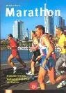 Marathon: Alles über Training Wettkampf Ernährung und Medizin