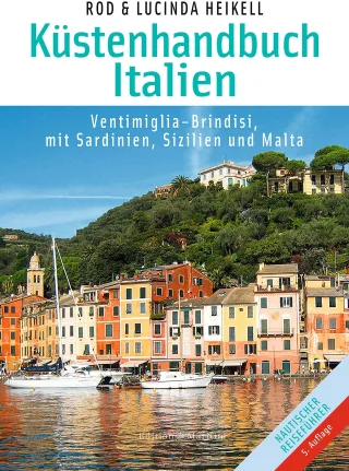 Küstenhandbuch Italien: Ventimiglia - Brindisi mit Sardinien Sizilien und Malta
