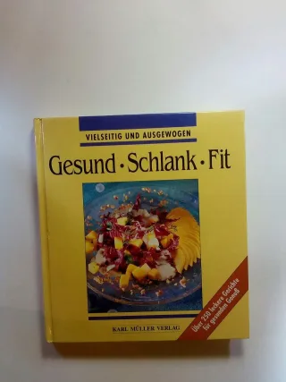Gesund. Schlank. Fit. Vielseitig und ausgewogen