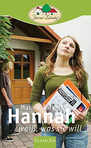 Hannah weiß was sie will: Internat Eichenhof 3 [Broschiert] [2008] Birkigt Marion