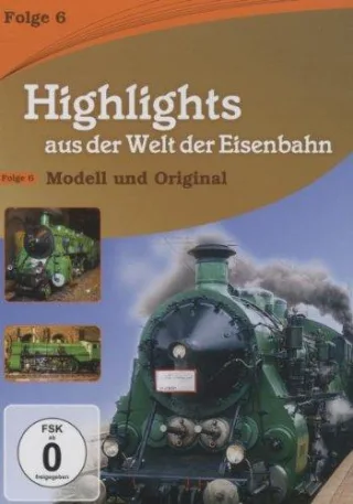 Highlights aus der Welt der Eisenbahn - Vol. 6