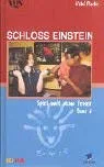 Schloss Einstein Bd.8 Spiel mit dem Feuer