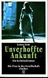 Unverhoffte Ankunft: Ein Kriminalroman