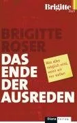 Das Ende der Ausreden: Was alles möglich wird wenn wir nur wollen