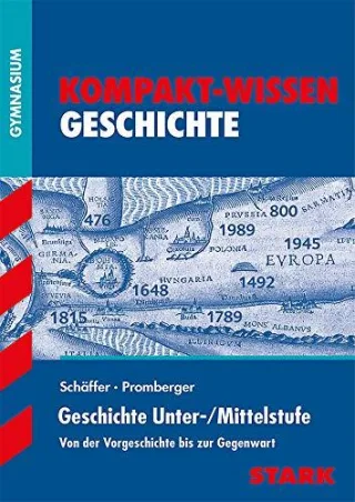 Kompakt-Wissen Gymnasium - Geschichte Unterstufe/Mittelstufe [Taschenbuch] [2012] Promberger Andreas Schäffer Fritz