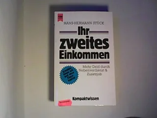 Ihr zweites Einkommen. Mehr Geld durch Nebenverdienst und Zusatzjob.