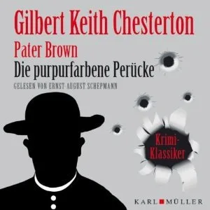 Pater Brown: Die purpurfarbene Perücke (Krimi-Klassiker)