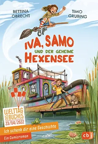 Ich schenk dir eine Geschichte - Iva Samo und der geheime Hexensee: Ein Comicroman. Welttag des Buches 2022