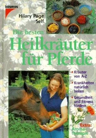 Die besten Heilkräuter für Pferde [Gebundene Ausgabe] [1998] Self Hilary Page