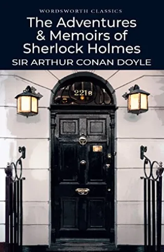 Wordsworth Classics: Adventures and Memoirs of Sherlock Holmes