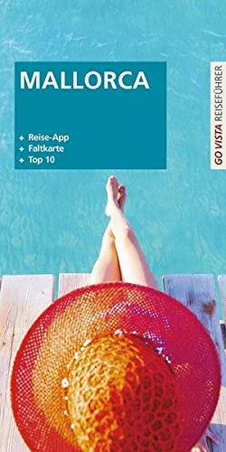 GO VISTA Plus: Reiseführer Mallorca (Mit App und Faltkarte)