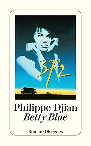 Betty Blue [Taschenbuch] [1988] Djian Philippe Mosblech Michael