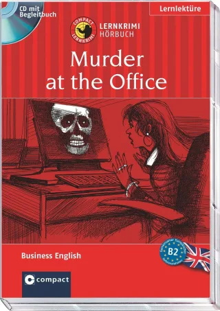 Murder at the Office: Hörbuch Business English B2 (Lernkrimi Hörbuch)