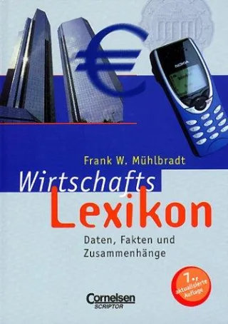 Scriptor Lexika: Wirtschaftslexikon: Daten Fakten und Zusammenhänge