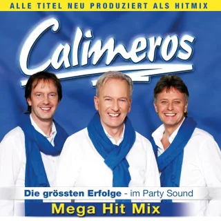 Calimeros - Die größten Erfolge im Party-Sound - Mega Hit Mix - Die neue CD 2013 [Audio CD] Calimers