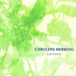 Lantana [Audio CD] HerringCaroline