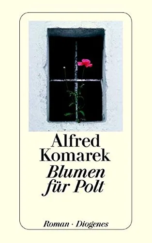Blumen für Polt: Roman