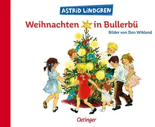 Weihnachten in Bullerbü [Gebundene Ausgabe] [1963] Astrid Lindgren Ilon Wikland