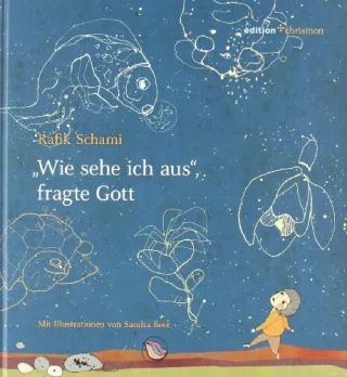 Wie sehe ich aus fragte Gott