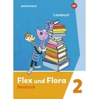 Flex und Flora - Ausgabe 2021 / Nadine Pistor, Elke Schnepf-Rimsa, Lesebuch 2