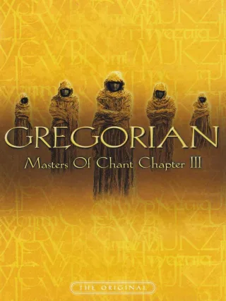 Gregorian - Masters of Chant: Chapter III