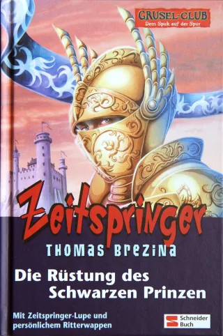 Grusel-Club Zeitspringer Band 02: Die Rüstung des schwarzen Prinzen