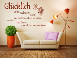 Wandgestaltung "Glücklich sein bedeutet..."