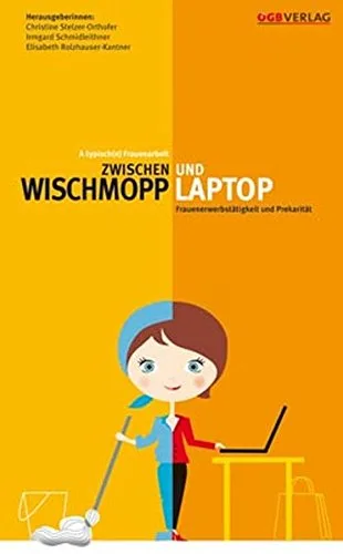 Zwischen Wischmopp und Laptop: A typische Frauenarbeit