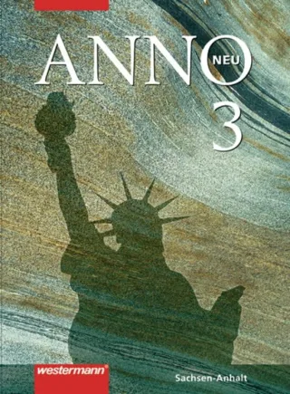 ANNO neu - Ausgabe für Gymnasien in Sachsen-Anhalt: Schülerband 3 [Gebundene Ausgabe] [2009] Baumgärtner Ulrich Fieberg Klaus